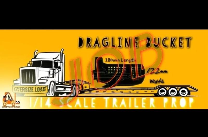 Tamiya Dragline *JOB* 1/14 Trailer Transport Bucket Prop