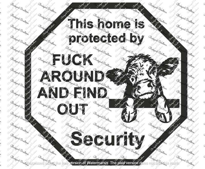 COW FAFO FUCK AROUND AND FIND OUT SIGN DECOR SECURITY SIGN
