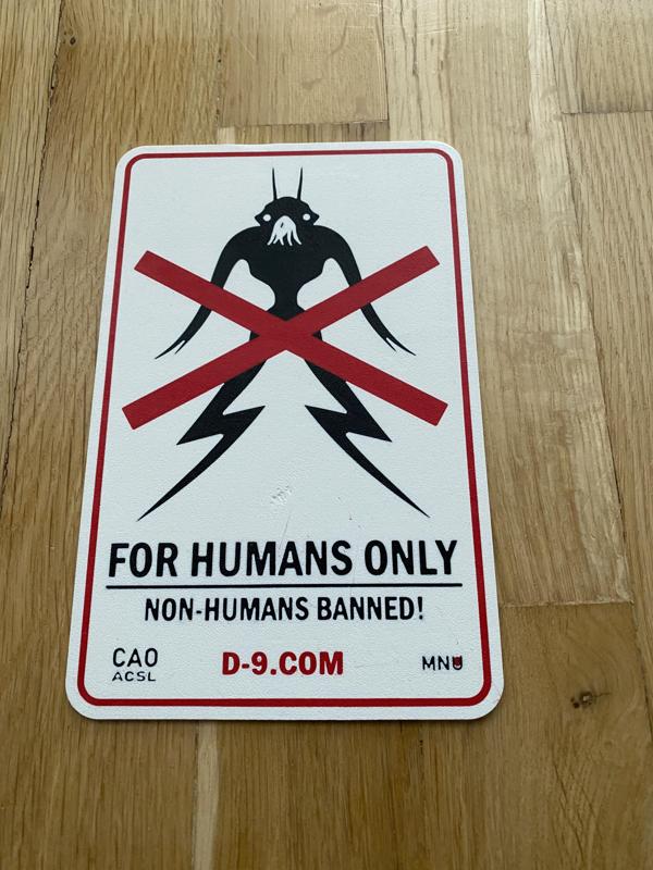 Warning tag "Humans only"  District 9 For Bambu