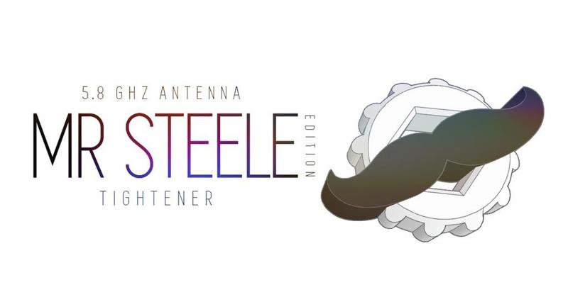 5.8Ghz Antenna tightener (Mr Steele Edition)