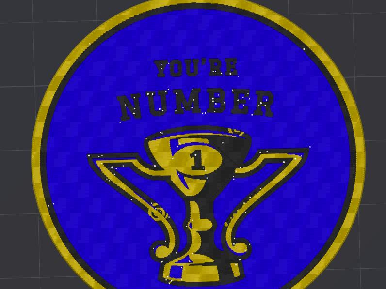 You're Number 1 Medal - Keychain/Badge/Award