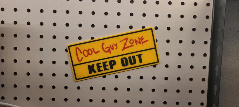 Cool Guy Zone Sign
