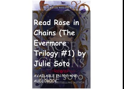 Read Rose in Chains (The Evermore Trilogy #1) by Julie Soto