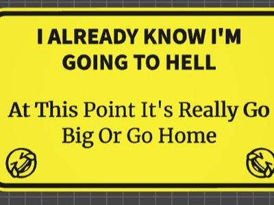 funny sign going to hell