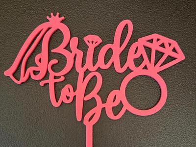BRIDE TO BE TOPPER CAKE