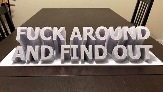 F**k Around And Find Out