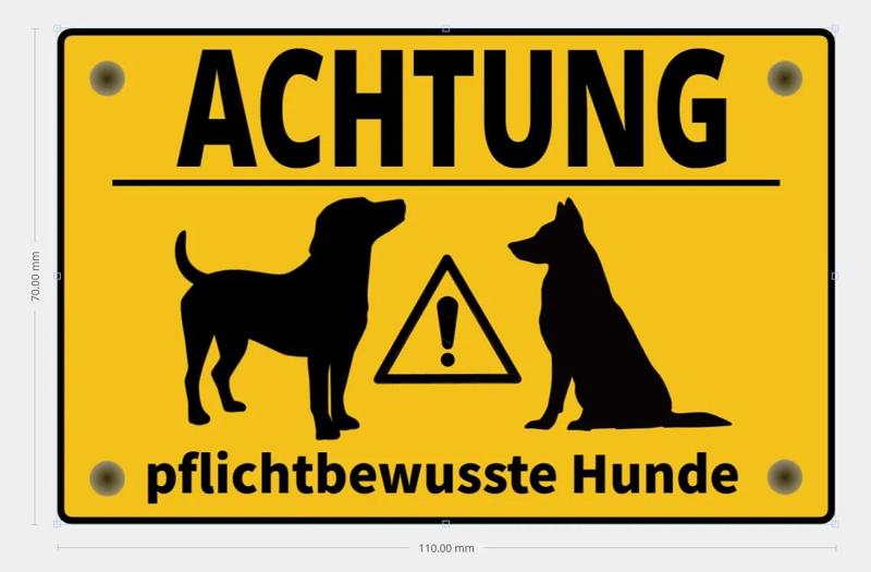 Schild - Vorsicht - Pflichtbewusste Hunde   