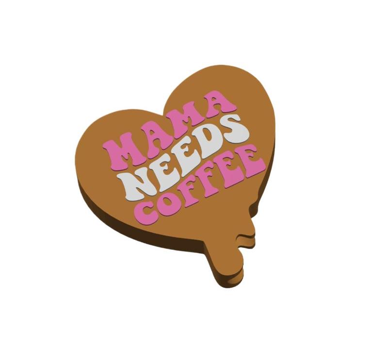 MAMA Needs Coffee Drippy Heart Straw Topper 2 sizes 3MF File included