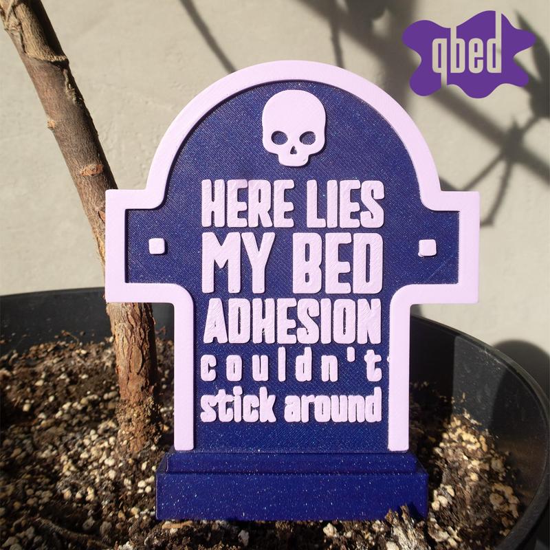 💀 PLANT TOMBSTONE: BED ADHESION