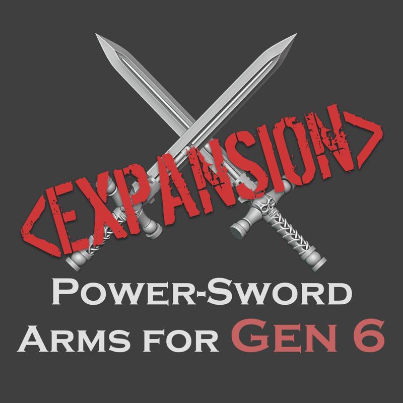 Gen 6 Power-sword arms [Expansion]