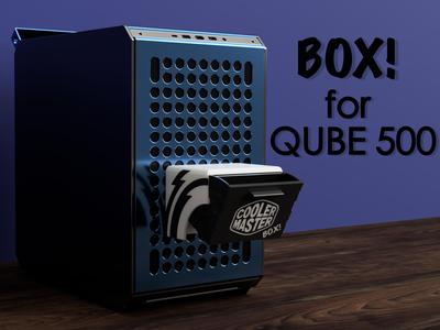 BOX! for Cooler Master Qube 500
