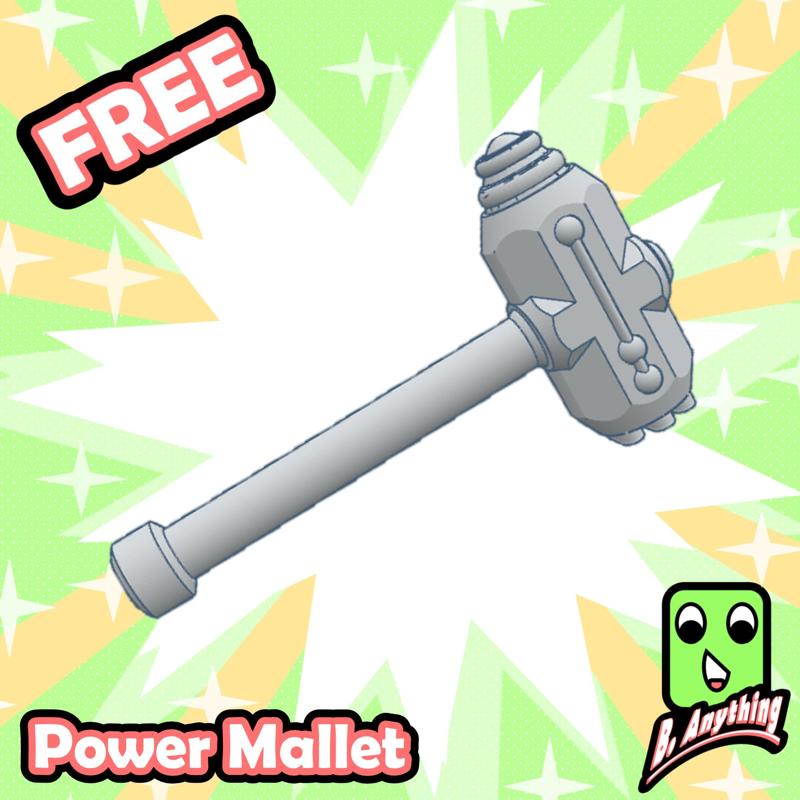 Power Mallet - B. Anything