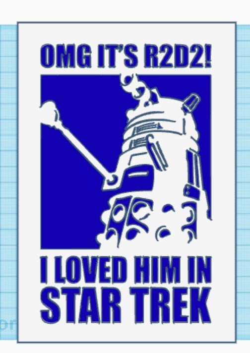 OMG Its R2d2 I loved him in Star Trek, funny sign, Dual Extruder, Fan art wall hanger, Star wars  Decor, Doctor who wall hanger