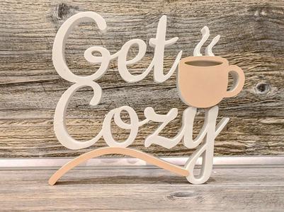 "Get Cozy" Sign with Coffee Mug