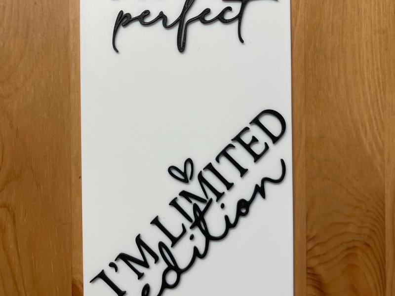 I'm Not Perfect I'm LIMITED EDITION 