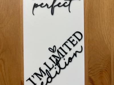 I'm Not Perfect I'm LIMITED EDITION 