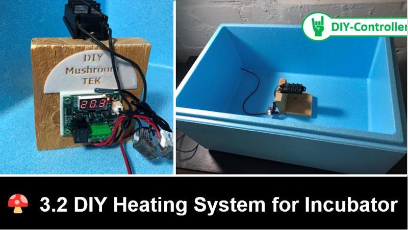 3.2 - DIY Heating System for Incubator Box