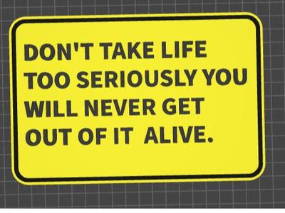 funny sign life