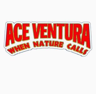 ACE VENTURA - WHEN NATURE CALLS Logo Display by MANIACMANCAVE3D