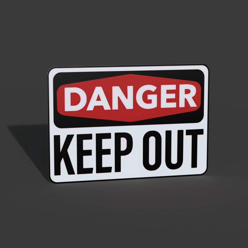 Danger Keep Out Sign