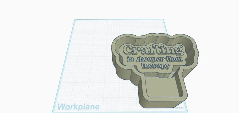 Crafting is cheaper than therapy.