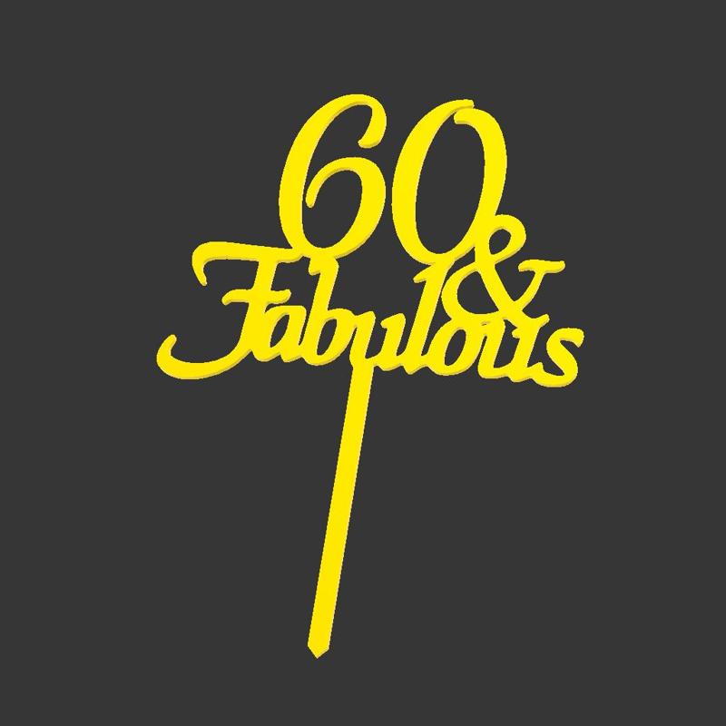 60 & Fabulous