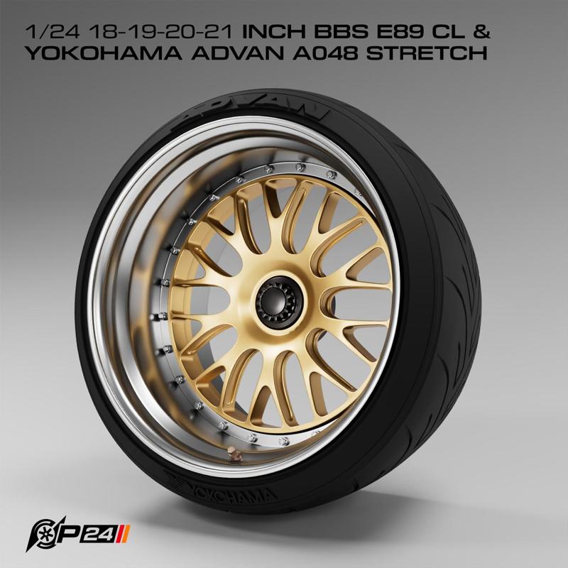 1/24 18-19-20-21 inch BBS E89 CL & Yokohama Advan A048 stretch