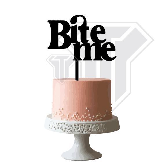 Funny cake topper - Bite me -