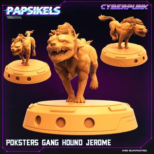 POKSTERS GANG  HOUND JEROME