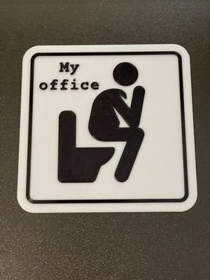 Toilet sign - My office