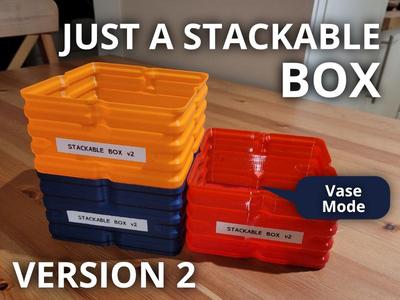 Just a Stackable Box (Vase Mode) - Version 2