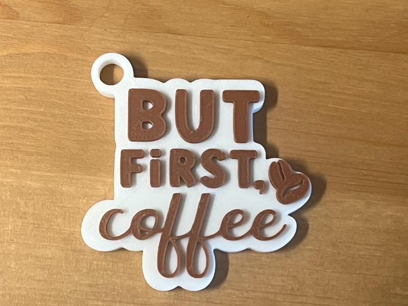 But first coffee keyring