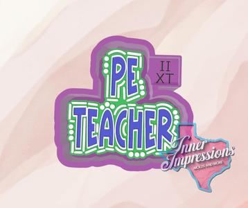 PE Teacher Freshie Mold