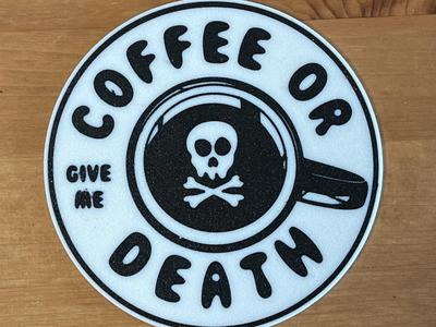 coffee or death coaster