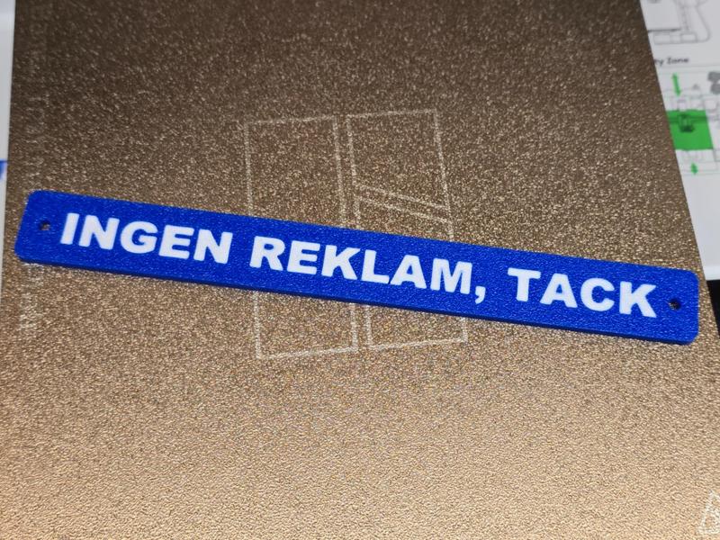 Skylt/Sign - Ingen Reklam, Tack = No advertising