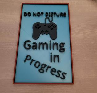 Gaming in Progress Sign