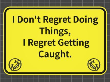 funny sign getting caught