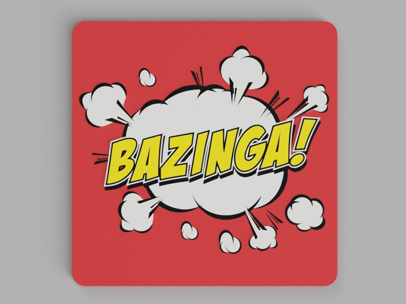 Bazinga coaster