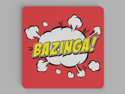 Bazinga coaster