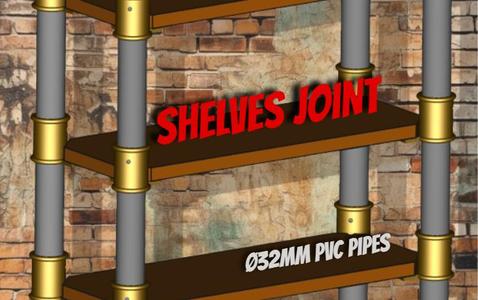 SHELVES JOINT // Ø32mm PVC Pipes