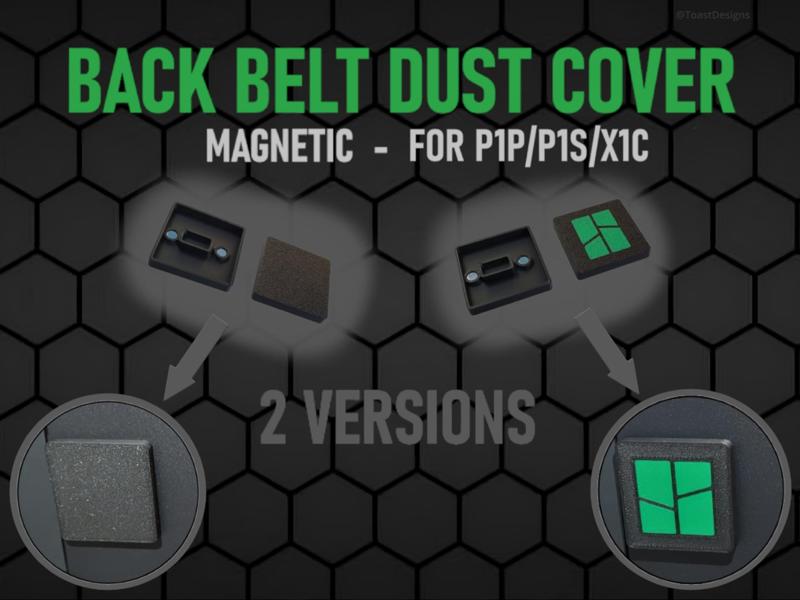 Back Belt Dust Cover for P1P/P1S/X1C [magnetic]