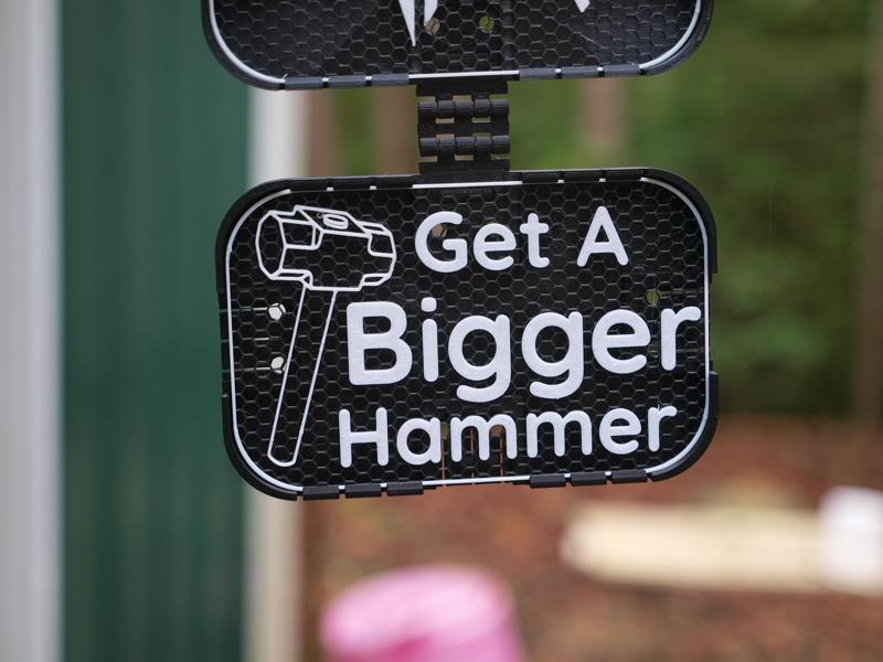 Bigger Hammer sign