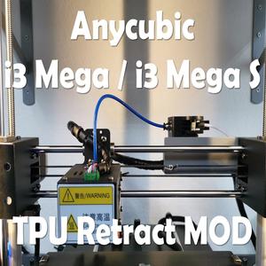 Anycubic i3 Mega TPU Retract Extruder Mount MOD v2.0