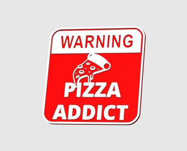Pizza addict warning sign
