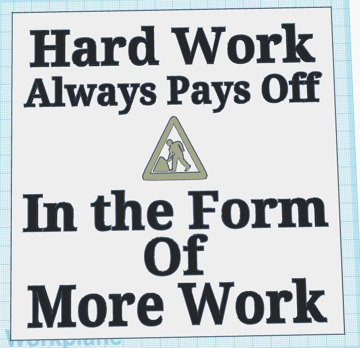 Hard Work Sign