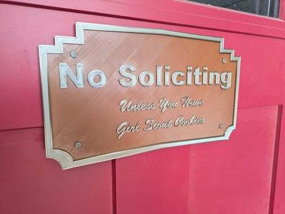 No Soliciting Unless You Have Girl Scout Cookies