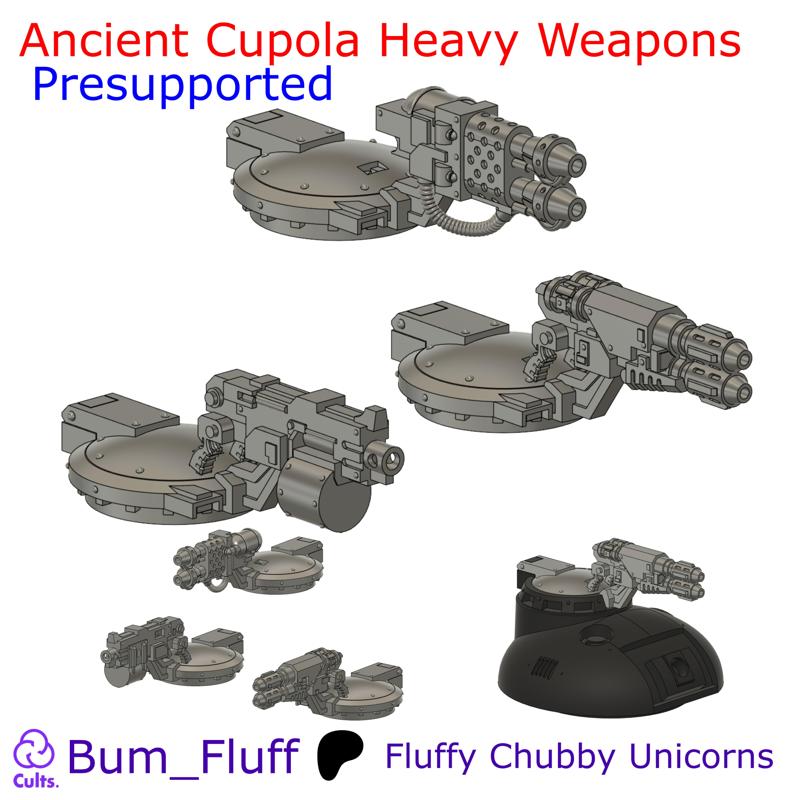 Ancient Cupola Heavy Weapons - Presupported