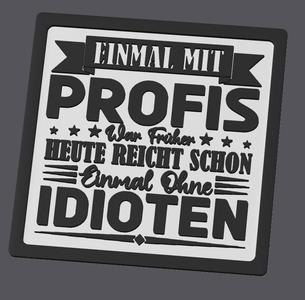Once with professionals was formerly a sign coaster wall