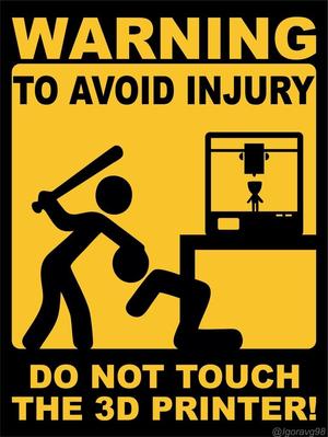 3D Printer Warning sign