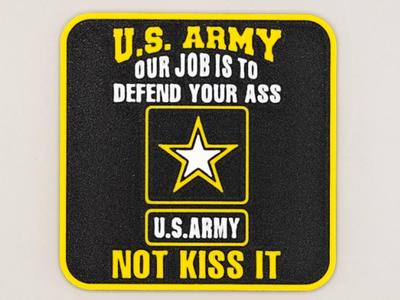 U.S. Army Defend Your Ass, Not Kiss It Coasters